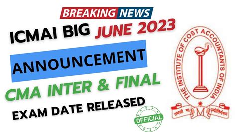 Breaking News CMA Exam June 2023 CMA Inter CMA Final Exam Datesheet