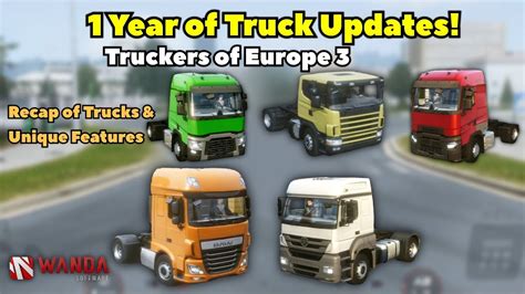 Truckers Of Europe 3 1 YEAR Of Truck Updates Timeline Of Update