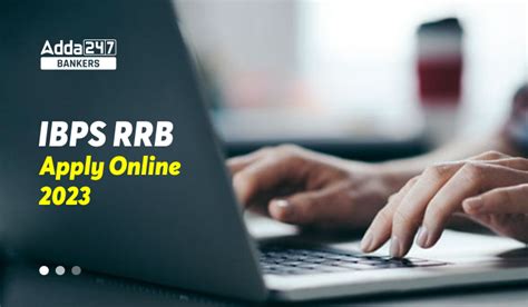 Ibps Rrb Apply Online 2023 Online Application Form Ended Today