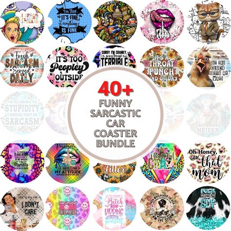 40 Sarcastic Car Coaster Bundle Sarcastic Car Coaster Png Sarcastic