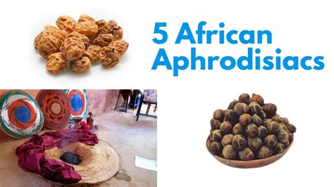 5 African Aphrodisiacs For Increased Libido Men And Women Erectile Dysfunction And Vaginal