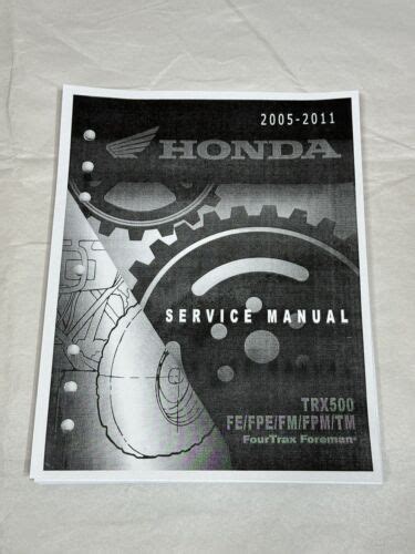 Service Shop Repair Manual 05 11 Honda Fourtrax Foreman TRX500 FE FPE