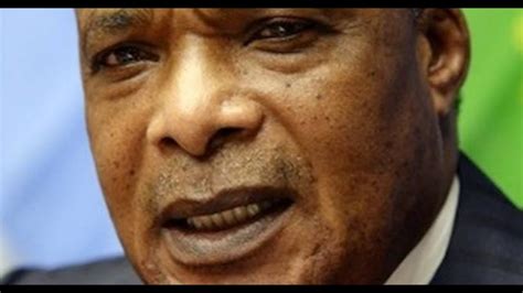 D Nis Sassou Nguesso Est Une Ferraille Pour L Histoire Du Congo