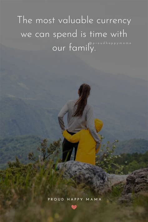 50+ Time With Family Quotes To Remind You What Truly Matters