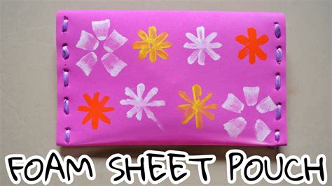 Foam Sheet Pouch Youtube