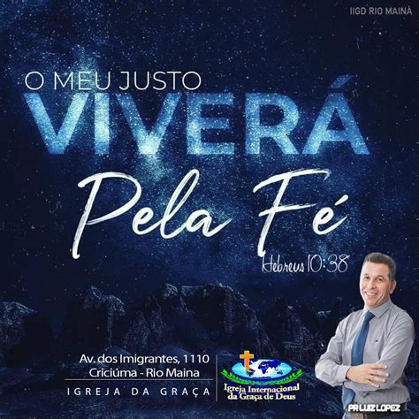 Pr Luiz Lopez O Justo Viver Da F Na B Blia