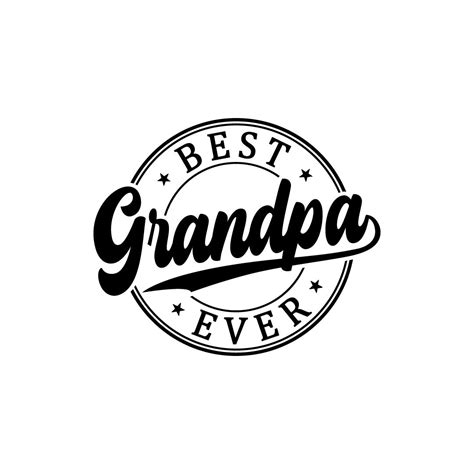 Grandpa Svg Best Grandpa Ever Svg File For Cricut Silhouette