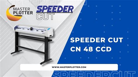 SPEEDERCUT CN 48 CCD Cutting Plotter Cepat Efisien Dan Terjangkau