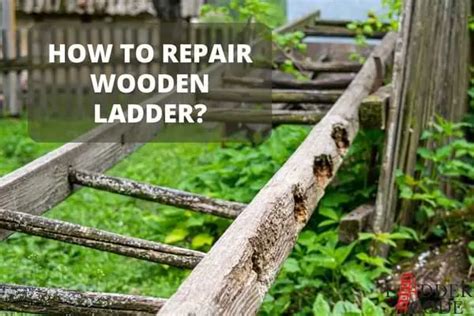 Wooden Ladder Repair Tips