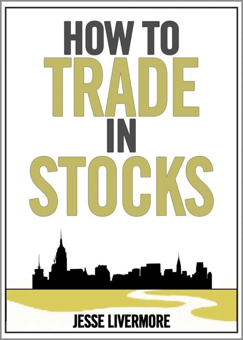 How To Trade in Stocks by Jesse Livermore with an introduction - Lume Books