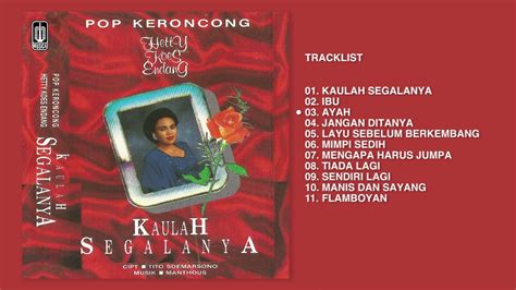 Hetty Koes Endang Album Pop Keroncong Kaulah Segalanya Audio HQ