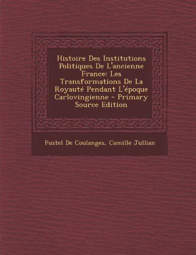 Histoire Des Institutions Politiques de L Ancienne France 読書メーター