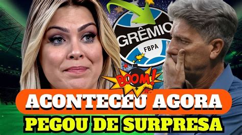 EXPLODIU NA WEB URGENTE PEGOU TODOS DE SURPRESA Notícias do Grêmio