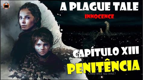 Penit Ncia Cap Tulo A Plague Tale Innocence Youtube