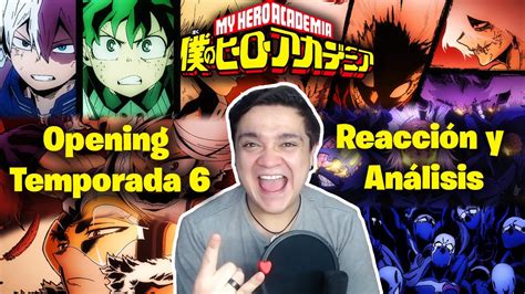 SE VIENE LA MEJOR TEMPORADA DE BOKU NO HERO ACADEMIA OPENING SEASON 6