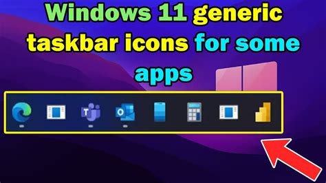 How To Fix Windows 11 Generic Taskbar Icons For Some Apps Taskbar