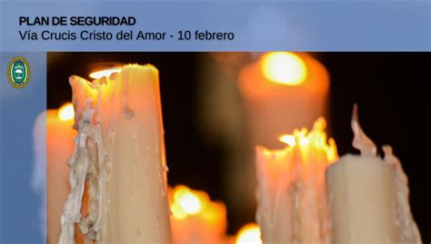 Alteraciones Del Tr Fico Con Motivo Del V A Crucis Del Cristo Del Amor