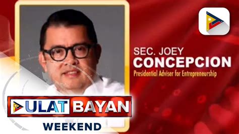 Sec Concepcion Iginiit Na Malaking Tulong Sa Paglago Ng Ekonomiya Ang