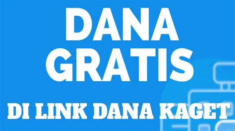 Saldo Dana Gratis Di Link Dana Kaget Terbaru Tersedia Segera Klaim Dan