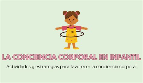 Cómo trabajar la conciencia corporal en educación infantil ideas y