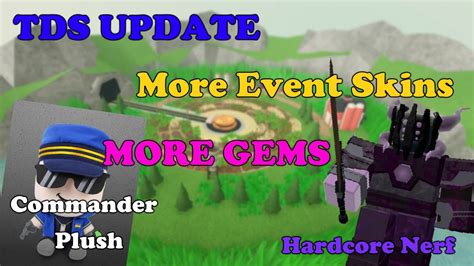 New Tds Update Hardcore Nerf More Gems Engineer Buff Plushie