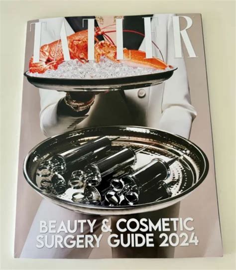 Tatler Magazine 2024 Beauty And Cosmetic Surgery Guide Top Doctors Treatments £5 95 Picclick Uk