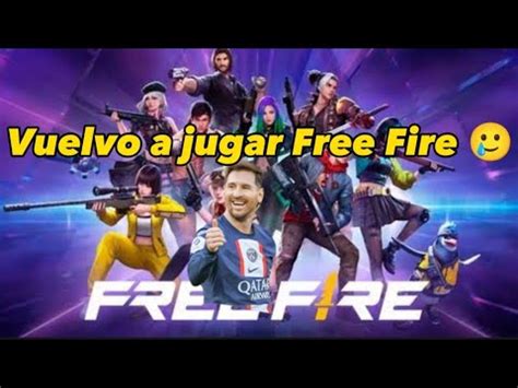 Volví a jugar Free Fire después de tiempo YouTube