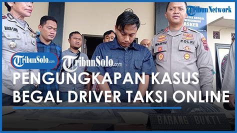 Polisi Tangkap Pelaku Begal Driver Taksi Online Di Sukoharjo Nasibnya