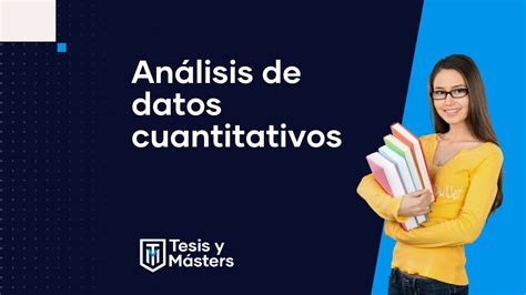 Análisis de datos cuantitativos Cómo hacerlo Ejemplos