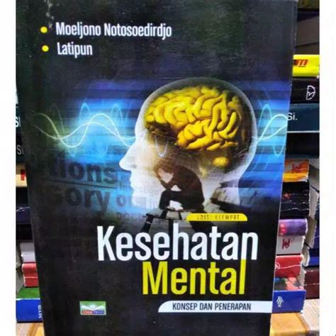 Jual Kesehatan Mental Konsep Dan Penerapan Latipun Shopee Indonesia