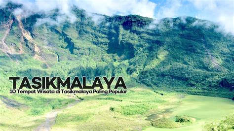 tempat wisata  tasikmalaya  popular youtube