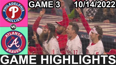 Atlanta Braves Vs Philadelphia Phillies 10 14 22 Nlds Game 3