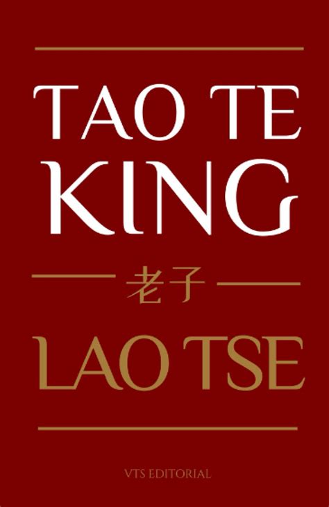 Tao Te King De Lao Tse Tao Te Ching Libro Sagrado By Lao Tse Goodreads