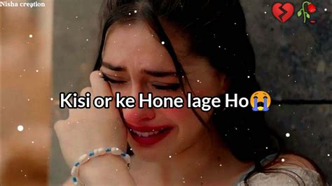 🥀kisi Or Ka Hone Laga😭💔sad Girl Shayaridukhi Girl Shayari Statusnew