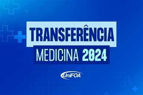 Transferência externa para o curso de Medicina 2024