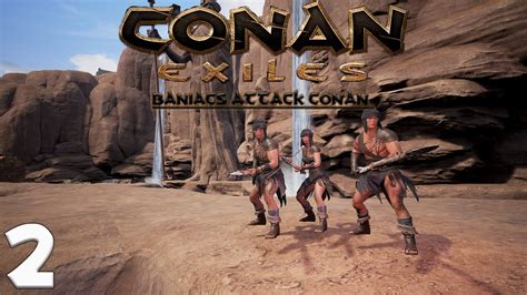 Conan Exiles Modded Baniacs Attack Conan S1 Ep02 S0uless Crew