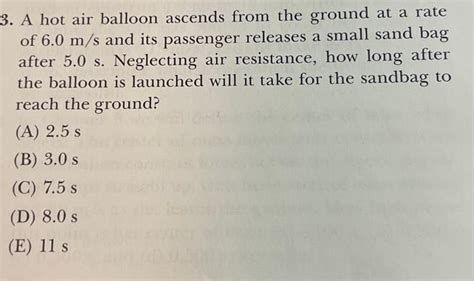 Solved 3 A Hot Air Balloon Ascends From The Ground At A Chegg