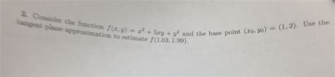 Solved Consider The Function F X Y X 2 5xy Y 2 And The