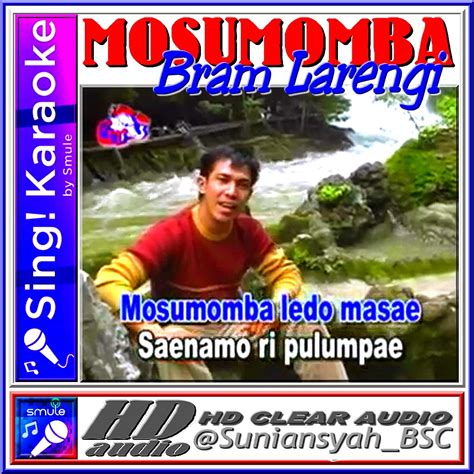 Mosumomba Hd Lagu Kaili Suniansyah Song Lyrics And Music By Bram