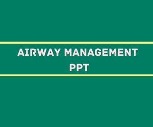 Airway Management PPT Meaning Types Methods