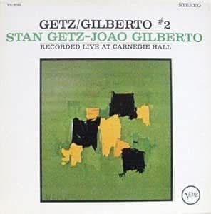 Amazon Co Jp Getz Gilberto Live At Carnegie Hall