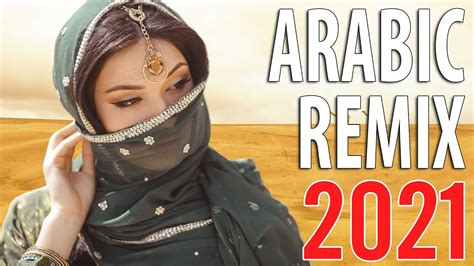 Best Arabic Remix 2021 Arabic Songs Mix 2021 Arabic Traphouse Mix