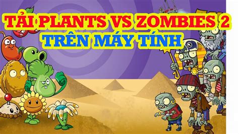 C Ch T I Plants Vs Zombies Tr N M Y T Nh M I Nh T Youtube