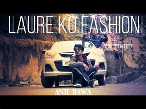 Laure Ko Fashion Anil Bawa Tx Tinku Cover Song By Vten Youtube