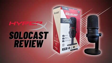 Hyperx Solocast Microphone Review A £50 Usb Plug N Play Youtube