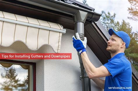 5 Tips For Installing Gutters And Downpipes The Right Way