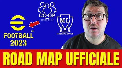 Efootball 2023 Nuova Road Map Ufficiale Master League Co Op Editor