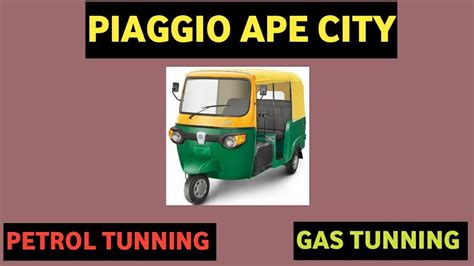 Piaggio Ape City 2019 Gas Tunning And Petrol Tunning Episode Youtube