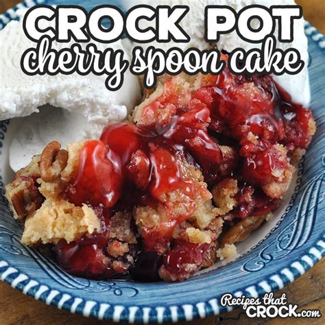 Crock Pot Cherry Spoon Cake - Recipes That Crock!