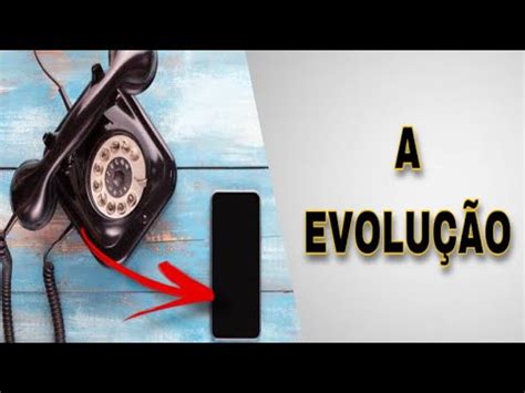 A EVOLUÇÃO DOS TELEFONES DO PRIMEIRO TELEFONE ATÉ OS DIAS DE HOJE